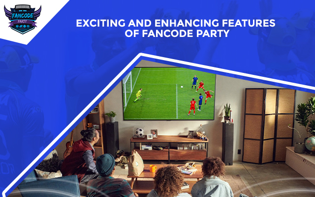 feature of fancode party